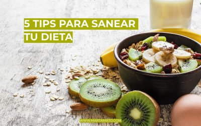 5 tips para sanear tu dieta
