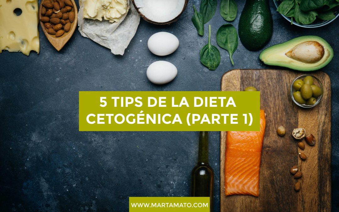 5 tips de la dieta cetogénica (parte 1)